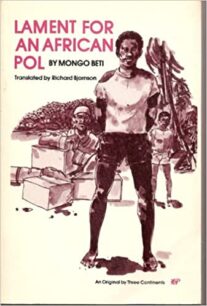Lament for an African Pol Lament for an African Pol by Mongo Beti